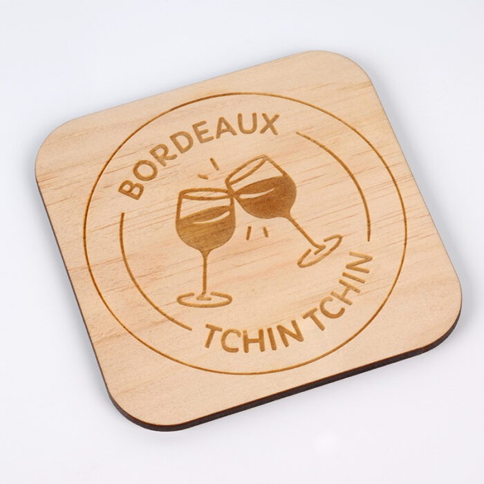 Sous-verre en bois carré - avec gravure «Tchin Tchin BORDEAUX»